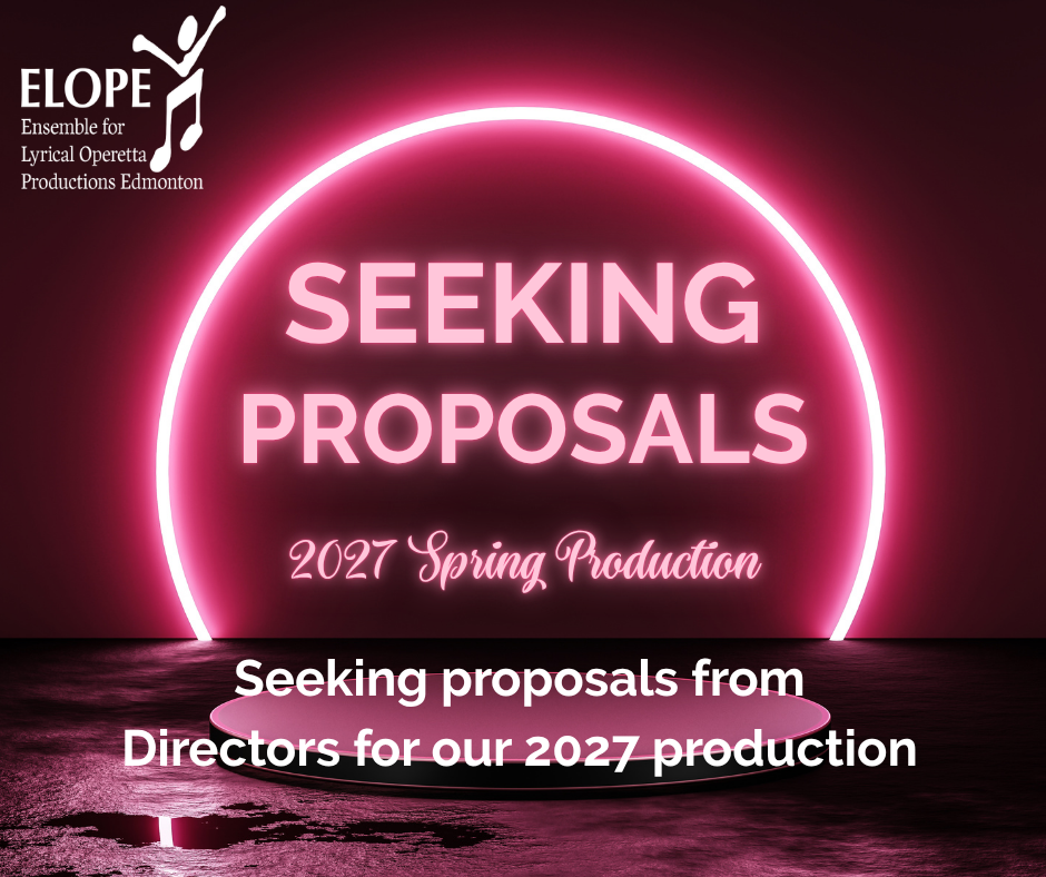 Call for Submissions (Edmonton): 2027 Spring Musical Production – ELOPE Musical Theatre, Theater News Call for Submissions (Edmonton): 2027 Spring Musical Production – ELOPE Musical Theatre, Theater News